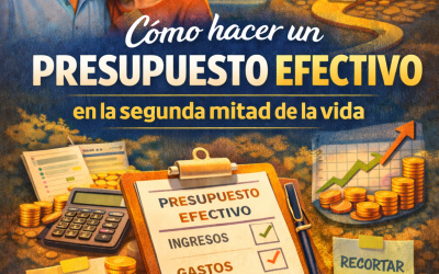 Cómo Hacer un Presupuesto Efectivo en la Segunda Mitad de la Vida